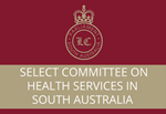 Select Committee on Health Services SA